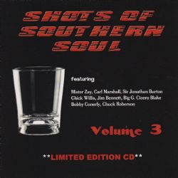 Shots Of Southern Soul Vol 3