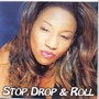 Stop, Drop & Roll
