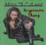 Kryptonite Thang